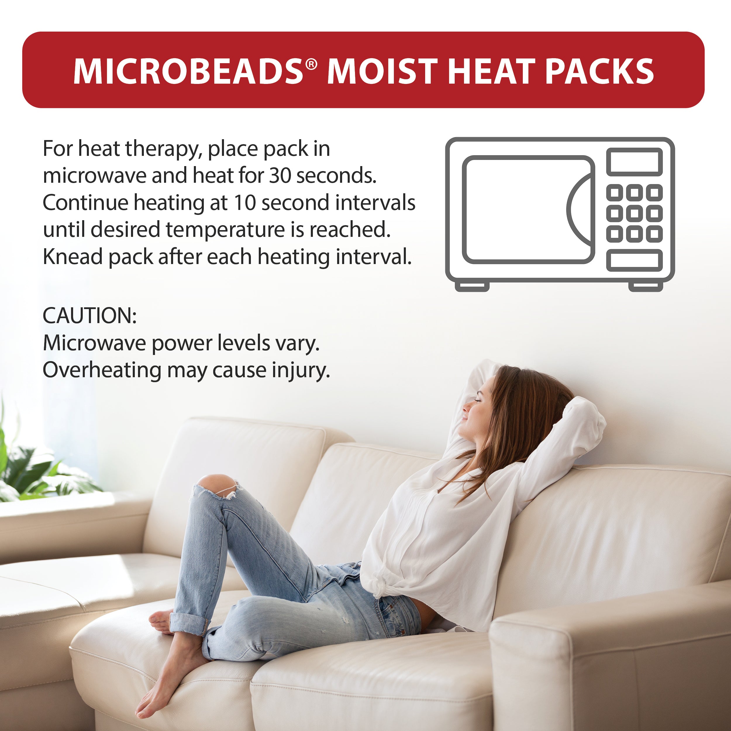 Core Products MicroBeads® Moist Heat Packs instruction graphic showing microwave heating directions and safety guidance. Text reads “MicroBeads® Moist Heat Packs” with instructions to heat in 30-second intervals and knead between heating, plus caution about overheating. Image includes a woman relaxing on a couch, representing comfort and heat therapy use.