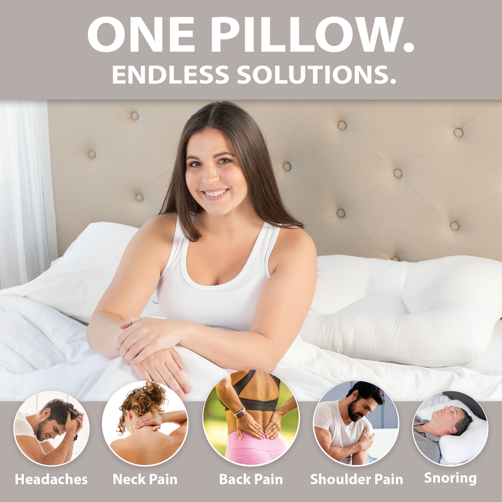 Woman sitting in bed with Tri-Core Pillow.  One Pillow Endless Solutions; headaches, neck pain, back pain, shoulder pain & snoring.